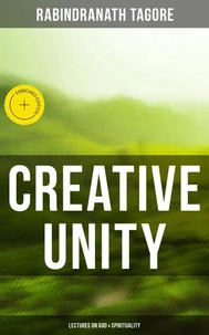Creative Unity - Lectures on God &amp; Spirituality