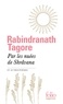 Rabindranath Tagore - Par les nuées de Shrâvana - Et autres poèmes.