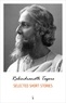 Rabindranath Tagore - Selected Short Stories.