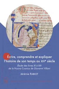 Ecrire, comprendre et expliquer l'histoire de son temps au XVIe siècle