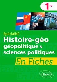 Histoire-géographie, géopolitique et sciences politiques Spécialité 1re