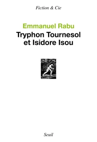 Tryphon Tournesol et Isidore Isou
