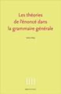 Les théories de l'énoncé dans la grammaire générale