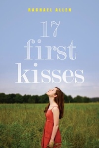 Rachael Allen - 17 First Kisses.
