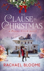  Rachael Bloome - The Clause in Christmas - Poppy Creek, #1.