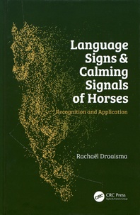 Rachaël Draaisma - Language Signs and Calming Signals of Horses - Recognition and Application.