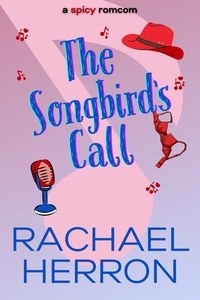  Rachael Herron - The Songbird's Call - The Songbirds of Darling Bay, #2.
