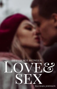 Difference Between Love &amp; Sex