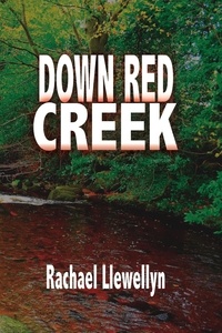  Rachael Llewellyn - Down Red Creek - Red Creek, #1.