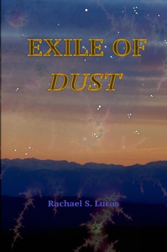 Rachael S Lucas - Exile Of Dust.