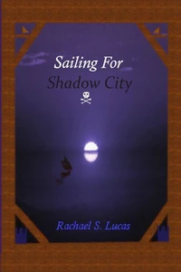 Sailing For Shadow City