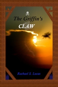  Rachael S Lucas - The Griffin's Claw - Sarkin, #3.