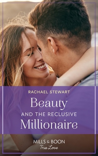 Rachael Stewart - Beauty And The Reclusive Millionaire.