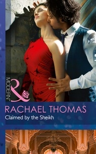 Rachael Thomas - Claimed By The Sheikh.