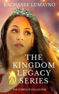 The Kingdom Legacy Series - The Complete Collection