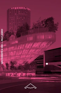 Sou Fujimoto & Oxo : mille arbres