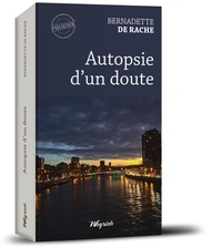 Rache bernadette De - Autopsie d'un doute.