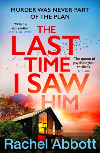 Rachel Abbott - The Last Time I Saw Him - The queen of the page turner returns with her most twisty thriller yet.