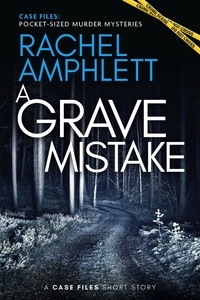 Téléchargements gratuits de livres audio kindle A Grave Mistake  - Case Files: pocket-sized murder mysteries (French Edition) par Rachel Amphlett 9781915231246 