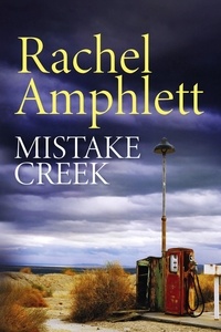  Rachel Amphlett - Mistake Creek.