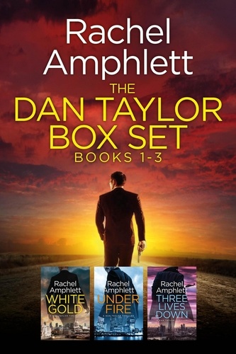  Rachel Amphlett - The Dan Taylor series: Books 1-3 (The Dan Taylor Series Box Set) - Dan Taylor.