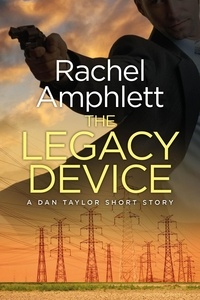  Rachel Amphlett - The Legacy Device - Dan Taylor.