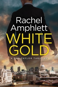  Rachel Amphlett - White Gold - Dan Taylor, #1.