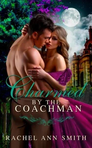 Charmed by the Coachman