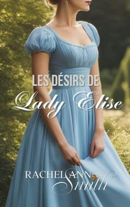 Les Désirs de Lady Elise