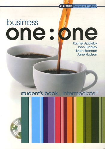 Rachel Appleby et John Bradley - Business one : one - Student's book intermediate+. 1 Cédérom