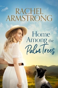  Rachel Armstrong - Home Among the Palm Trees - Shadow Creek Series, #1.