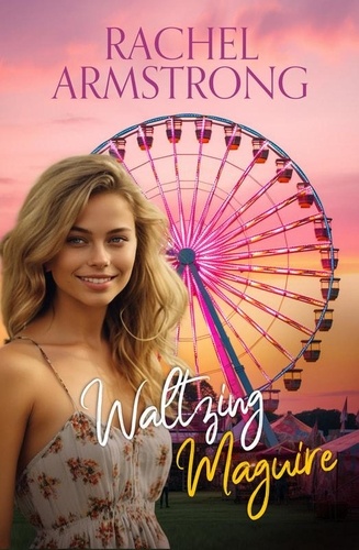  Rachel Armstrong - Waltzing Maguire - Shadow Creek Series, #3.