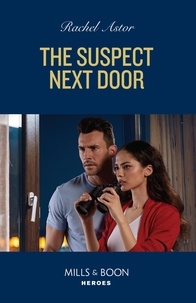 Rachel Astor - The Suspect Next Door.