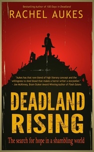  Rachel Aukes - Deadland Rising - Deadland Saga, #3.
