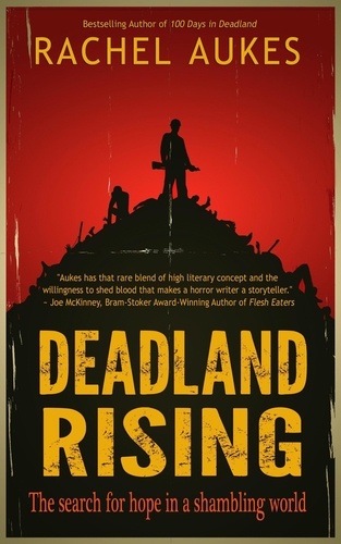  Rachel Aukes - Deadland Rising - Deadland Saga, #3.