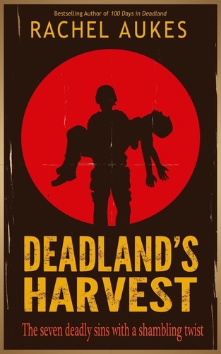  Rachel Aukes - Deadland's Harvest - Deadland Saga, #2.