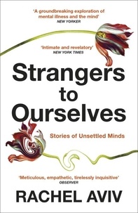 Nouveau livre réel à télécharger gratuitement Strangers to Ourselves  - Stories of Unsettled Minds