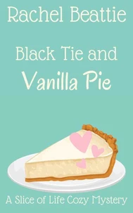 Black Tie and Vanilla Pie