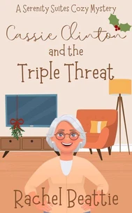 Cassie Clinton and the Triple Threat