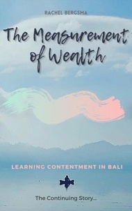 Rachel Bergsma - The Measurement of Wealth - Ibu Chronicles, #3.