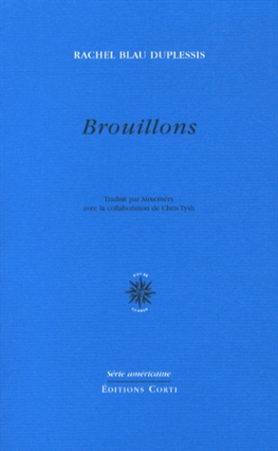 Rachel Blau DuPlessis - Brouillons - Choix de poèmes.