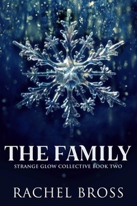  Rachel Bross - The Family - Strange Glow Collective, #2.