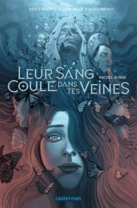 Rachel Burge - Leur sang coule dans tes veines Tome 1 : .