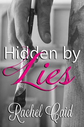  Rachel Caid - Hidden by Lies.