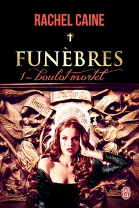 Rachel Caine - Funèbres Tome 1 : Boulot mortel.