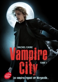 Rachel Caine - Vampire City Tome 1 : .