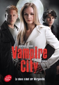 Rachel Caine - Vampire City Tome 5 : .