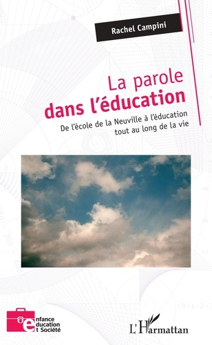 Rachel Campini - La parole dans l'éducation - De l'école de la Neuville à l'éducation tout au long de la vie.