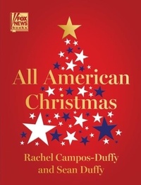 Rachel Campos-Duffy et Sean Duffy - All American Christmas - A Holiday Story Collection.