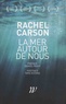 Rachel Carson - La mer autour de nous.